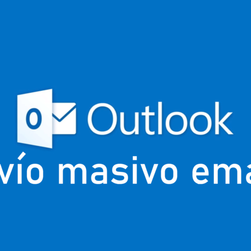 Envio masivo emails con Microsoft Outlook